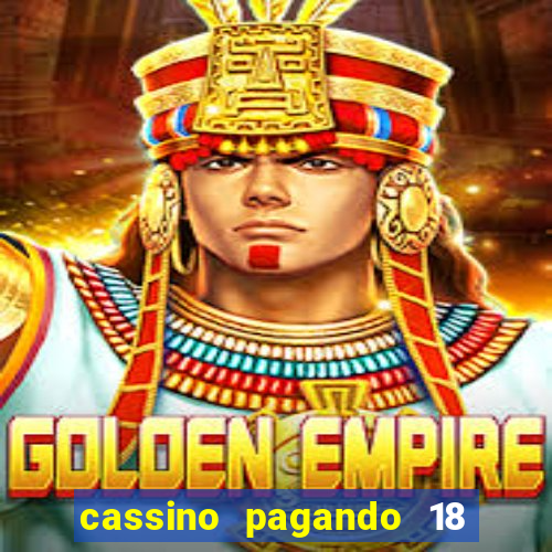 cassino pagando 18 reais no cadastro