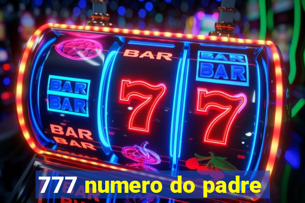 777 numero do padre