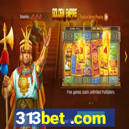 313bet .com