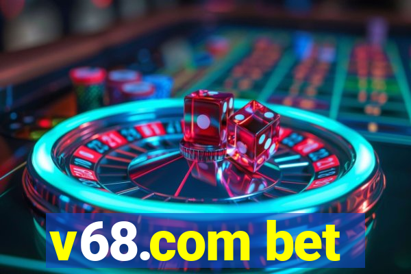 v68.com bet