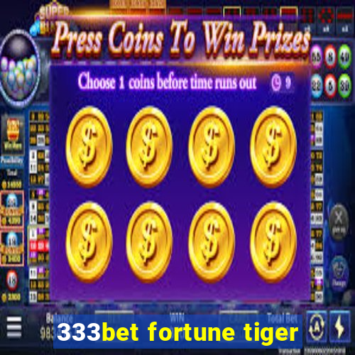 333bet fortune tiger