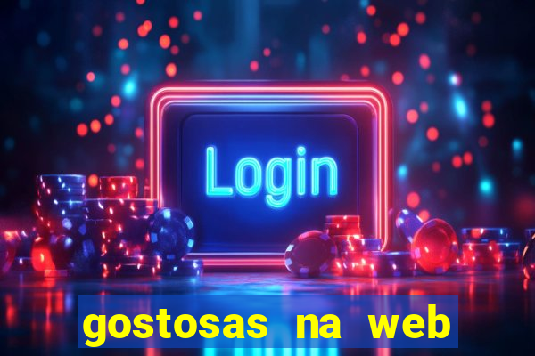 gostosas na web cam ao vivo