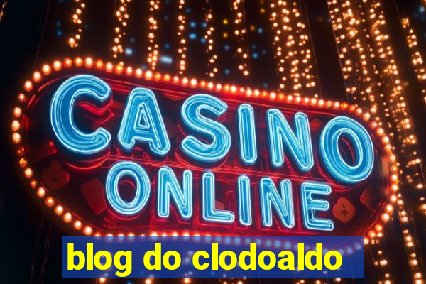 blog do clodoaldo