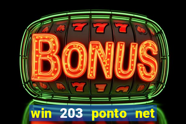 win 203 ponto net jogo download