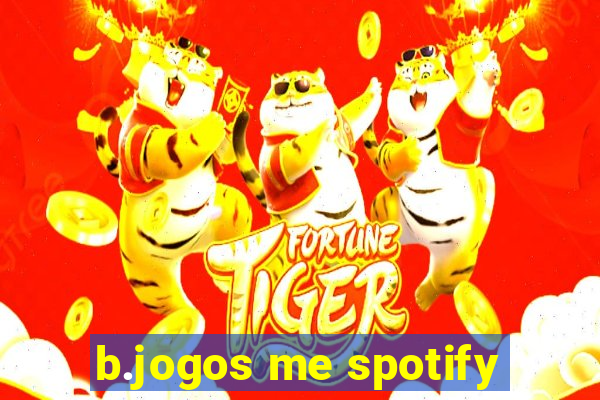 b.jogos me spotify