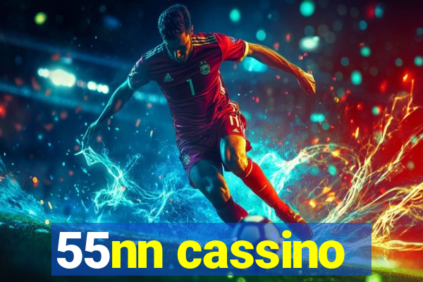 55nn cassino