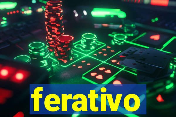 ferativo