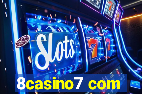 8casino7 com