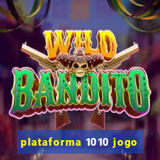 plataforma 1010 jogo