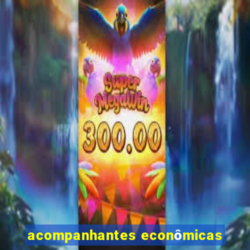 acompanhantes econômicas