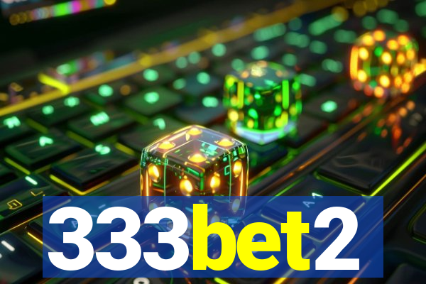 333bet2