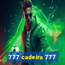 777 cadeira 777