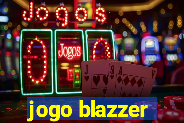 jogo blazzer