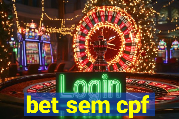 bet sem cpf