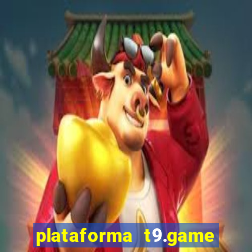 plataforma t9.game é confiável