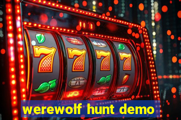 werewolf hunt demo