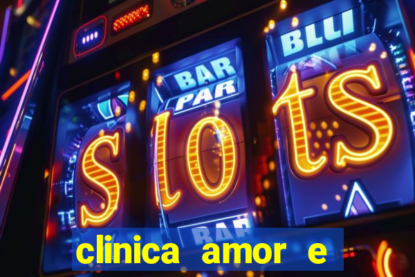 clinica amor e saude pirituba