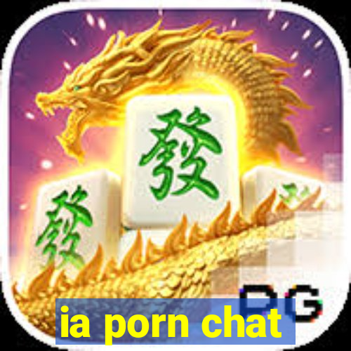 ia porn chat