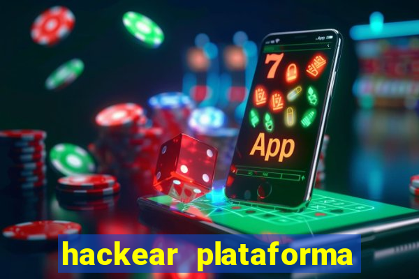 hackear plataforma de jogos