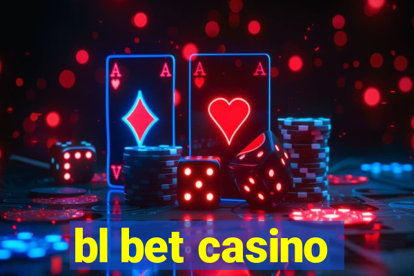 bl bet casino