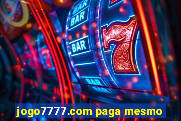 jogo7777.com paga mesmo