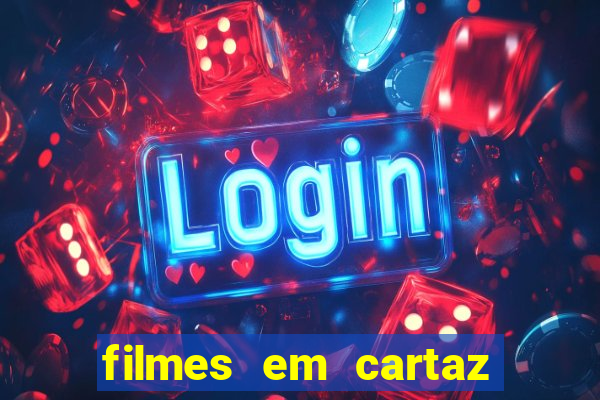 filmes em cartaz barra shopping