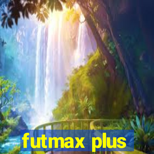 futmax plus