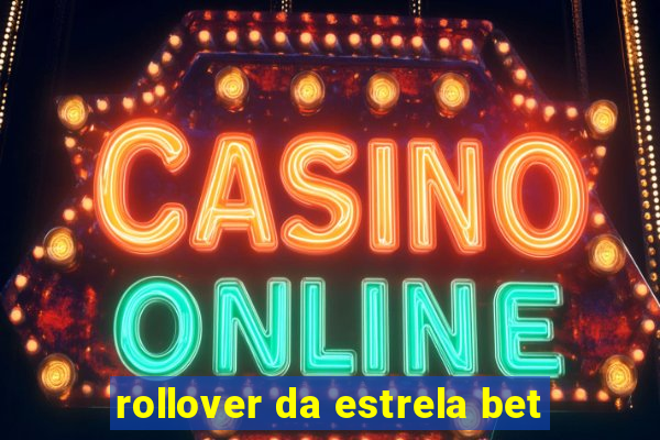 rollover da estrela bet