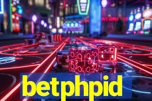 betphpid