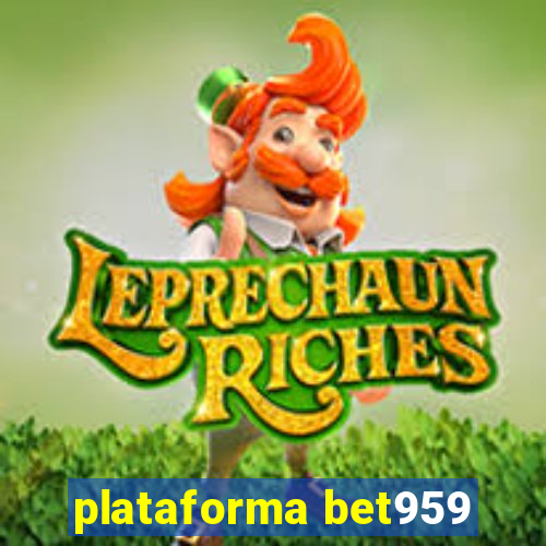 plataforma bet959