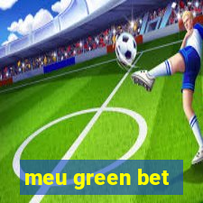 meu green bet