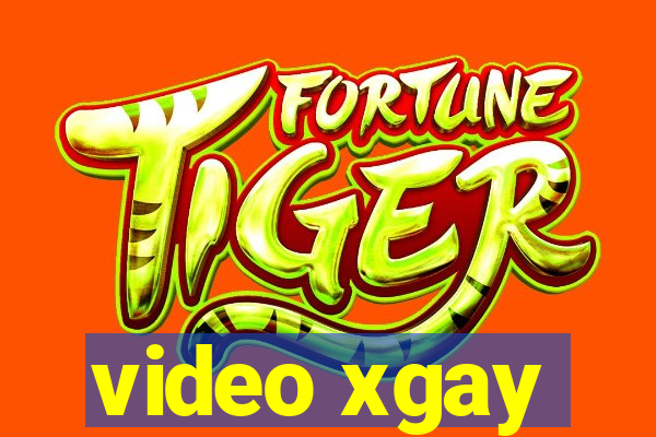 video xgay