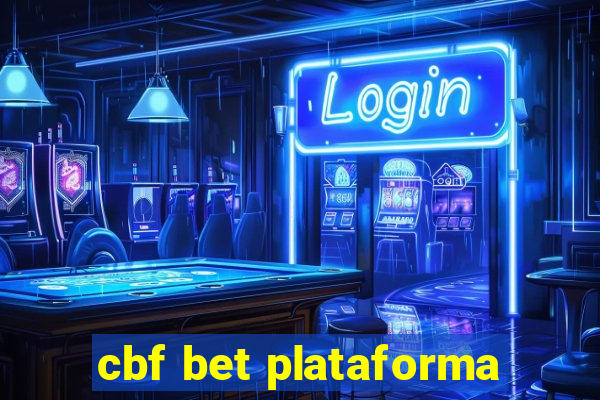 cbf bet plataforma