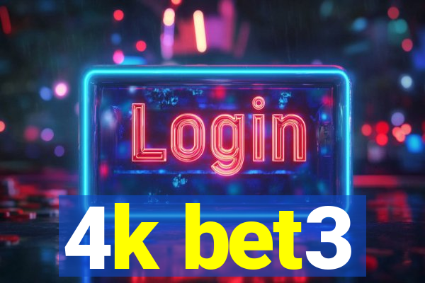 4k bet3