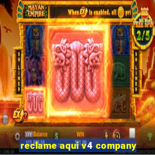 reclame aqui v4 company