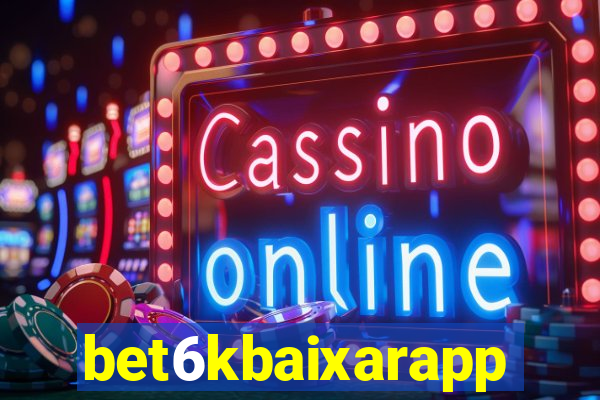 bet6kbaixarapp