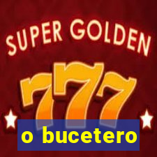 o bucetero