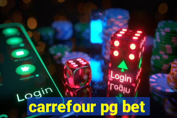 carrefour pg bet