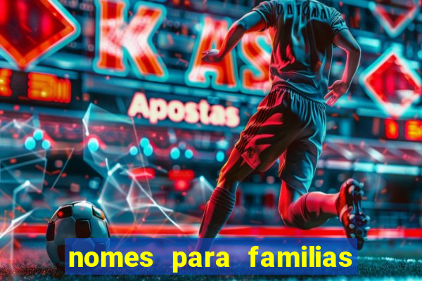 nomes para familias em jogos