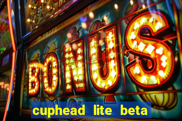 cuphead lite beta 9.1 download todas as ilhas