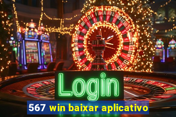 567 win baixar aplicativo