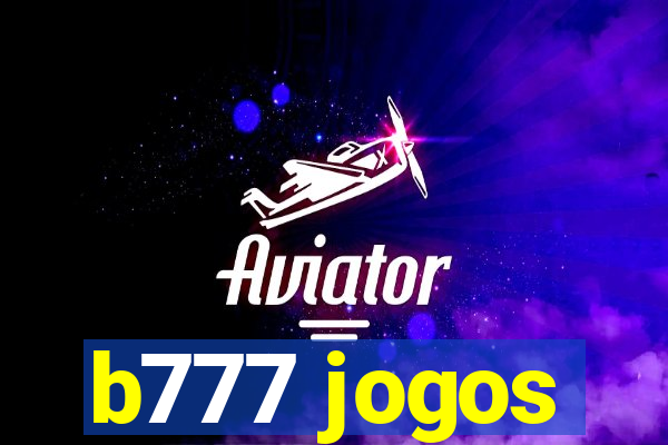 b777 jogos