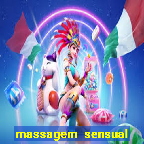 massagem sensual novo hamburgo