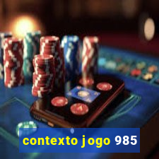 contexto jogo 985