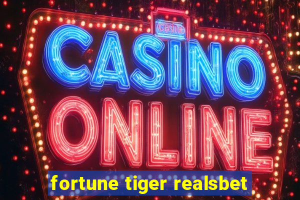 fortune tiger realsbet