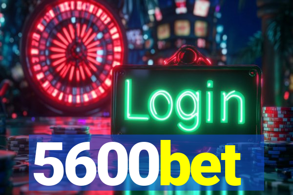 5600bet