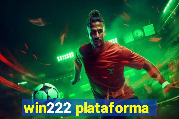 win222 plataforma