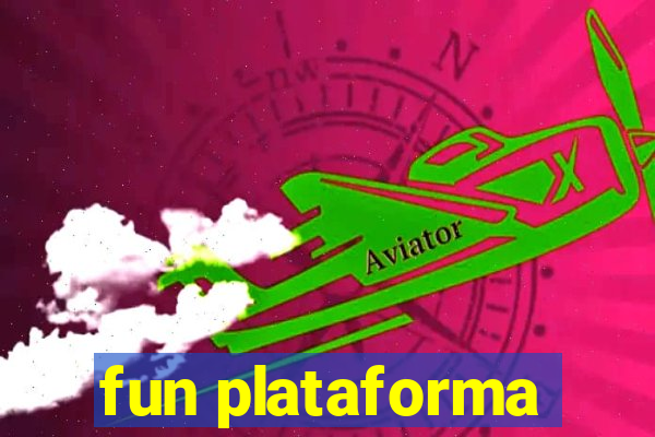 fun plataforma