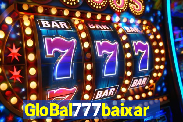 GloBal777baixar