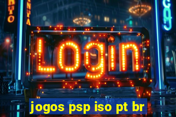 jogos psp iso pt br